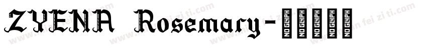 ZYENA Rosemary字体转换